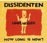 How Long Is Now?: Unplugged