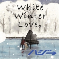 ϥ/White Winter Love (+dvd)(Ltd)