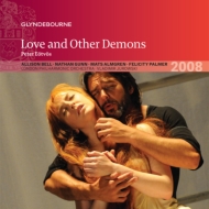 Love and Other Demons : V.Jurowski / London Philharmonic, A.Bell, N.Gunn, Delaura, F.Palmer, Rigby, etc -Glyndebourne (2008 Stereo)(2CD)