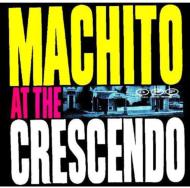 Machito/At The Crescendo
