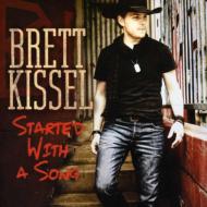 Brett Kissel/Started With A Song