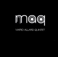 Maq (Mario Allard Quintet)/Maq Mario Allard Quintet