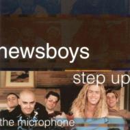 Newsboys/Step Up To The Microphone