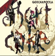 GOTCHAROCKA/Shortcake (+dvd)(Ltd)