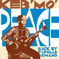 Keb Mo/Peace： Back By Popular Demand