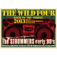 THE WILD FOUR/Back To The Street 2013