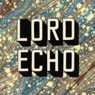 Lord Echo/Curiosities