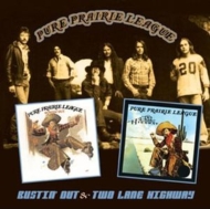 Pure Prairie League/Bustin'Out / Two Lane Highway