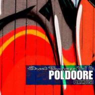 Poldoore/Street Bangerz Volume 6 Playhouse