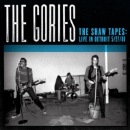 Gories/Shaw Tapes Live In Detroit 5 / 27 / 88