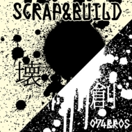074BROS/Scrap  Build