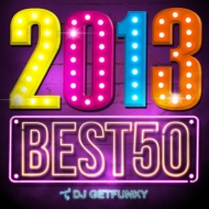 Dj Getfunky/2013 Best 50 Mixed By Dj Getfunky