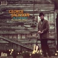George Jackson/Old Friend - The Fame Recordings Vol 3