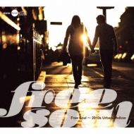 Free Soul`2010s Urban-Mellow