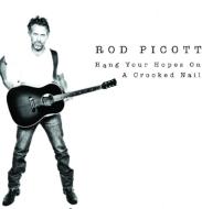 Rod Picott/Hang Your Hopes On A Crooked Nail
