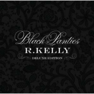 R. Kelly/Black Panties (Dled)