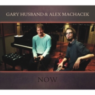 Gary Husband / Alex Machacek/Now