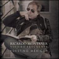 Ricardo Montaner/Viajero Frecuente Destino Mexico (+dvd)