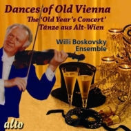 ˥Хʴɸڡ/Dances Of Old Vienna The Old-year's Concert! Boskovsky Ensemble