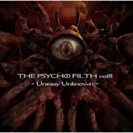 Various/Psycho Filth Vol.8 -uneasy Unknown-