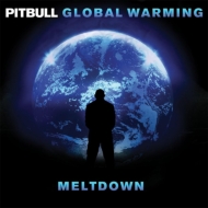 Pitbull/Global Warming Meltdown