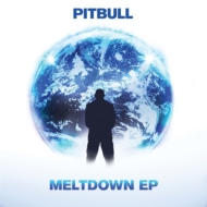 Pitbull/Meltdown Ep (Edited Version)