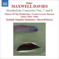 ޥ롦ǥԡ1934-2016/Strathclyde Concerto 7 8 Etc Maxwell Davies / Scottish Co Etc