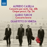 å1883-1947/Concerto 5 Pezzi Quartetto Di Venezia +turchi Concerto Breve
