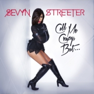 Sevyn Streeter/Call Me Crazy But