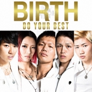 BIRTH/Do Your Best (A)
