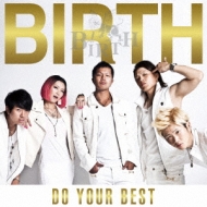 BIRTH/Do Your Best (B)