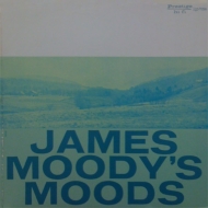 James Moody/James Moody's Moods (Rmt)