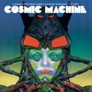 Cosmic Machine/Voyage Through French Cosmic ＆ Electronic