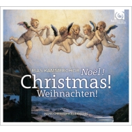 『クリスマス！〜キリスト誕生にまつわる声楽作品集』　ラーデマン＆ＲＩＡＳ室内合唱団