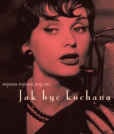 Jak Byc Kochana