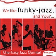 We Like Funky-jazz, And You?