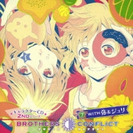 BROTHERS CONFLICT LN^[CD 2NDV[Y 7 WITH &W