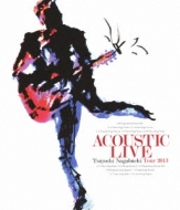 ACOUSTIC LIVE Tsuyoshi Nagabuchi Tour 2013 (Blu-ray)