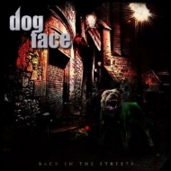 Dogface (Rock)/Back In The Streets
