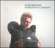Sven Ratzke/Songs In A Cabaret