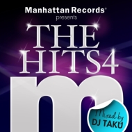Dj Taku/Manhattan Records Presents The Hits 4 Mixed By Dj Taku