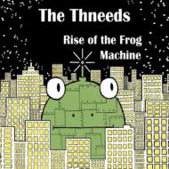 Rise Of The Frog Machine
