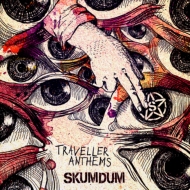 Skumdum/Traveller Anthems