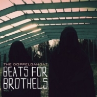 Doppelgangaz/Beats For Brothels Vol.1