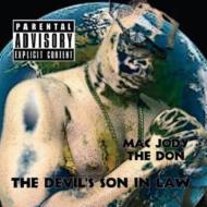 Mac Jody The Don/Devil's Son In Law