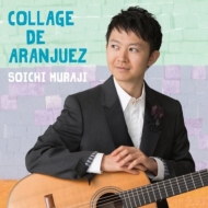 Collage de Aranjuez -Rodrigo, Hikaru Hayashi, Toru Takemitsu, Myers : Soichi Muraji(G)Hikaru Ebihara / Japan Philharmonic