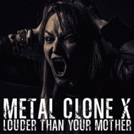LOUDER THAN YOUR MOTHER