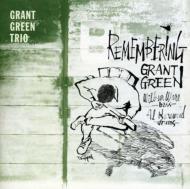 Remembering Grant Green +4 Bonus Tracks