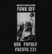 Vox Populi / Pacific 231/Cut Chemist Presents Funk Off
