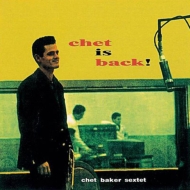 Chet Baker/Chet Is Back + 4 (Ltd)